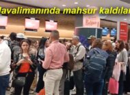 OLUMSUZ HAVA YOLCULARI PERİŞAN ETTİ